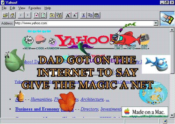 Fish gifs cover an ancient Yahoo home page. "Dad got on the internet to say give the Magic a net"
